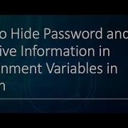 How To Hide Password And Sensitive Information In Enviroment Variable Python