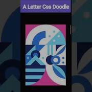 A Letter Amazing Css Doodle Coding Status Shortcodingvideo Python Css Codingstatus Howtomake