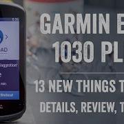 Garmin Edge 1030 Plus Review 13 New Things To Know