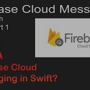 How To Implement Google Firebase Cloud Messaging Notifications In Swift