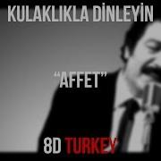 Müslüm Gürses Affet 8D VERSION
