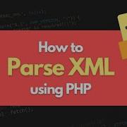How To Parse XML In PHP Read Blog Feeds Generate Xml Sitemap Find Xml Tags