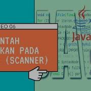 06b Perintah Masukan SCANNER Pada Pemrograman Java Menggunakan Netbeans