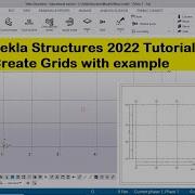 Tekla Structures 2022 Tutorial 2 Create Grids With Example