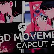 3D Movement Camera Typography AMV CapCut AMV Tutorial