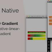 React Native Linear Gradient Using React Native Linear Gradient