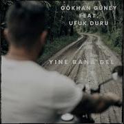 Yine Bana Gel Feat Ufuk Duru