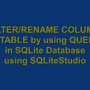 How To RENAME Column Using SQLite