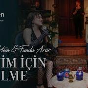 Ceylan Ertem Funda Arar Benim İçin Üzülme