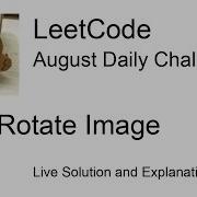 Daily Leetcode 882 Aug 30 2022 48 Rotate Image