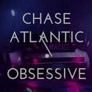 Chase Atlantic OBSESSIVE