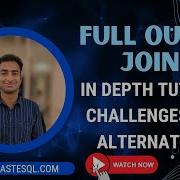 Full Outer Join In Depth Tutorial Advanced SQL Tutorial