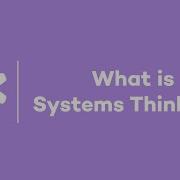 What Is Systems Thinking