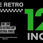 Time Zone World Destruction Industrial Remix