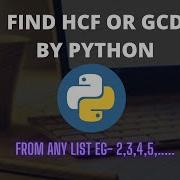 Find HCF Or GCD By Python Python Basics