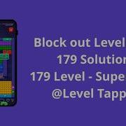 Block Out Levels 176 179 Solutions Level 179 Is SUPER HARD