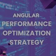 Angular Performance Optimization Strategy