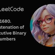 LeetCode 1680 Concatenation Of Consecutive Binary Numbers Daily LeetCode Day 58 365 C