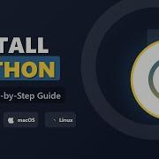 Installing Python Explained Windows MacOS Linux Setup 2026