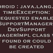 Android Java Lang RuntimeException Requested Enabled DevSupportManager But DevSupportManagerImpl