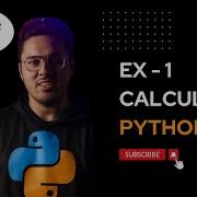 Exercise 1 Calculator Using Python Source Code Explanation English Day 7