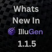 Whats New In IlluGen 1 1 5