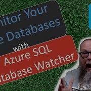 Как отслеживать базы данных Azure SQL введение в Azure Database Watcher