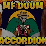 HE SAYS SO MUCH MF DOOM Accordion Reaction