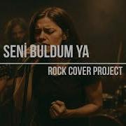 Seni Buldum Ya Orhan Gencebay Rock Cover Project