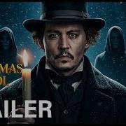 A Christmas Carol December 2025 First Trailer Johnny Depp Helena Bonham Carter Ralph Fiennes