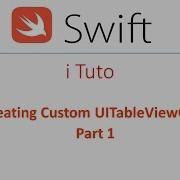 Swift Creating A Custom TableViewCell For UITableview Using Xcode