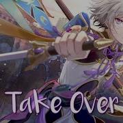 Nightcore Take Over Lyrics