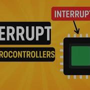 Microcontroller Interrupts Explained Simply Beginners Guide Microcontroller Embeddedsystems