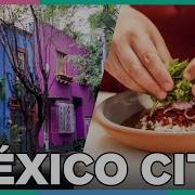 48 Hours In México City Like A Local Condé Nast Traveler