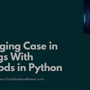 Changing Case In String With Methods