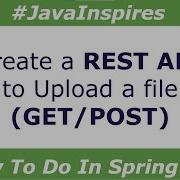 How To Upload A File Using Spring Boot REST API Java Inspires