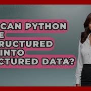 How Can Python Parse Unstructured Text Into Structured Data Python Code School News