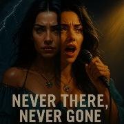 NEVER THERE NEVER GONE JULIETA ROSALINDA