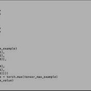PyTorch Max Get Maximum Value Of A PyTorch Tensor PyTorch Tutorial