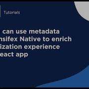How To Use Metadata In React Localization Transifex Native