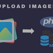 How To Upload Image To MySQL Database And Display It Using PHP