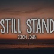 Elton John I M Still Standing Lyrics