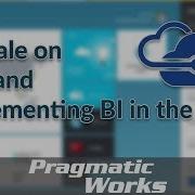 BI Scale On Demand Implementing BI In The Cloud