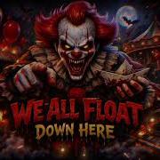 We All Float Down Here