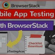 How To Test A Mobile Application Using BrowserStack With Checklist