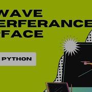 Wave Interference Pattern Using Python
