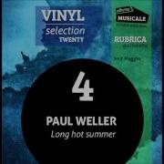 Paul Weller Long Hot Summer