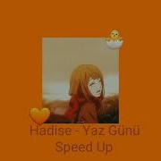Hadise Yaz Günü Speed Up