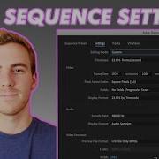 Adobe Premiere Pro Tutorial Sequence Settings And Export Settings