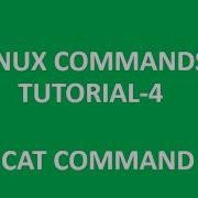 Linux Commands Tutorial Part 4 Cat Command With Examples